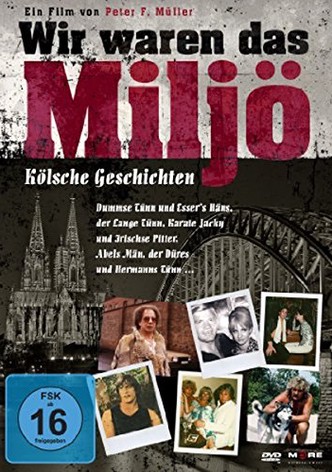 Wir waren das Miljö