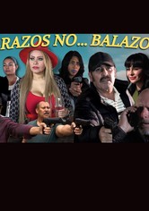 Abrazos no... balazos