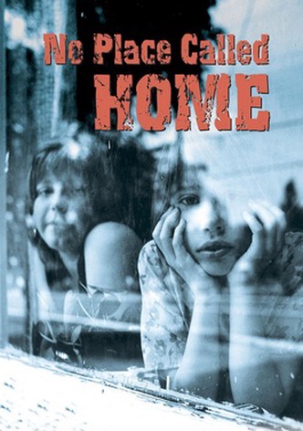 No Place Called Home