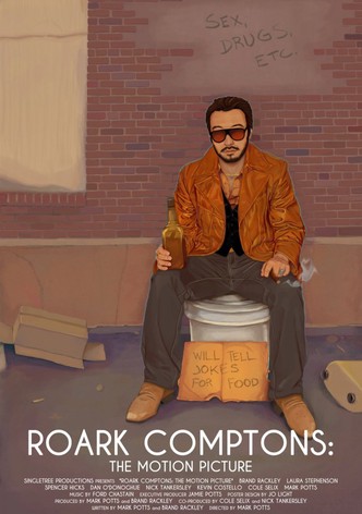 Roark Comptons: The Motion Picture