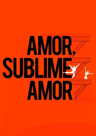 Amor, Sublime Amor