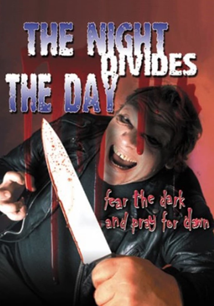 The Night Divides the Day