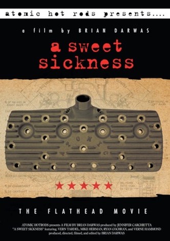 A Sweet Sickness: The Flathead Movie