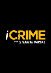 iCrime with Elizabeth Vargas