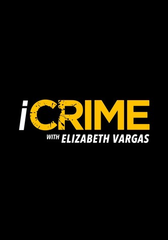 iCrime with Elizabeth Vargas - Temporada 2
