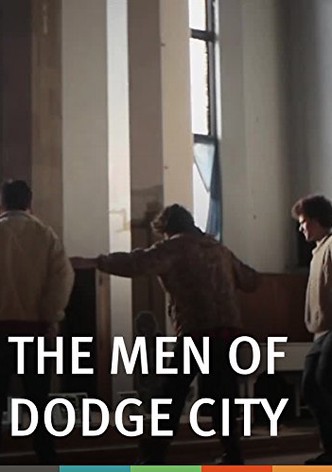 The Men of Dodge City
