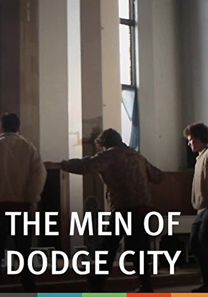 The Men of Dodge City