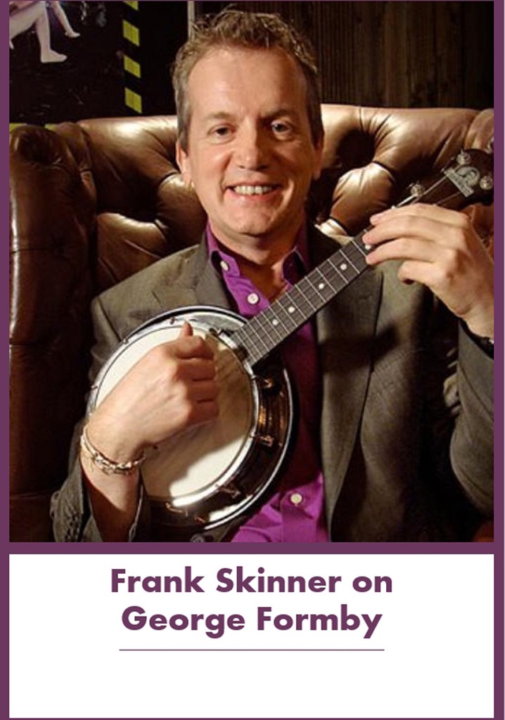 Frank Skinner on George Formby