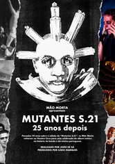 Mutantes S.21 - 25 Jahre später