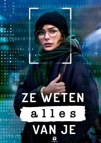 Ze weten alles van je