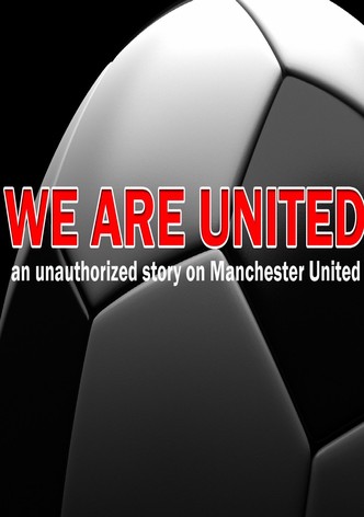 We Are United: Manchester United