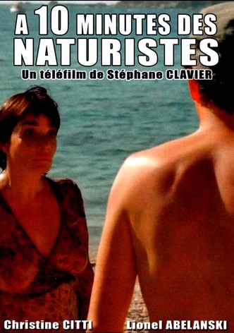 Ten Minutes from Naturists