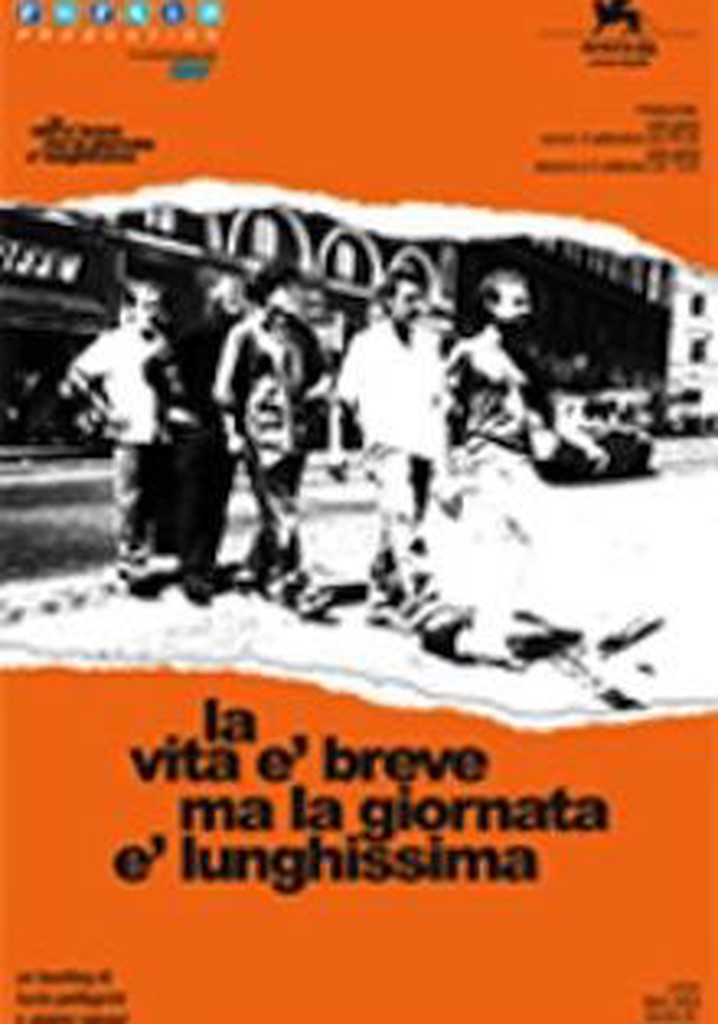 La vita è breve ma la giornata è lunghissima