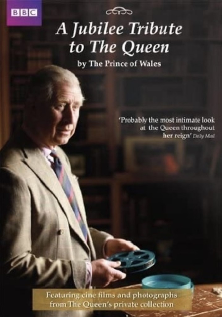 A Jubilee Tribute to The Queen by The Prince of Wales