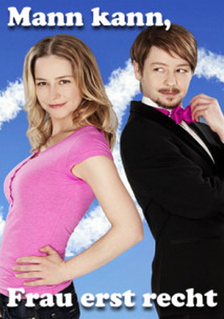 Mann kann, Frau erst recht