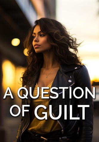 A Question of Guilt