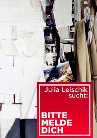 Julia Leischik sucht: Bitte melde dich