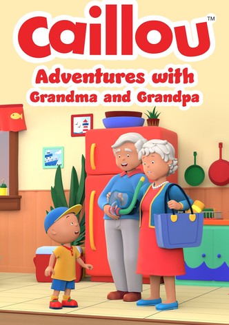 Caillou: Adventures with Grandma and Grandpa