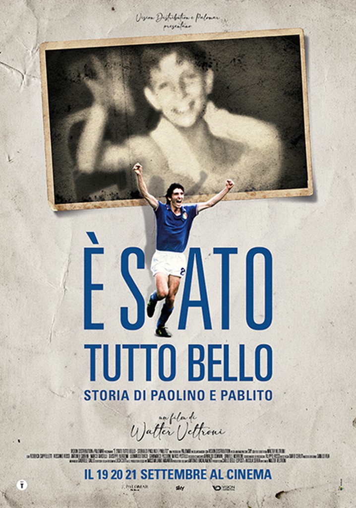 E' stato tutto bello - Storia di Paolino e Pablito