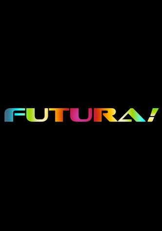 Futura!