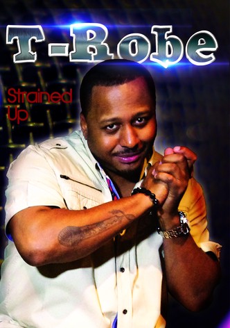 T-Robe: Strained Up