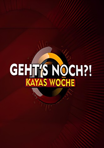 Geht's noch?! Kayas Woche