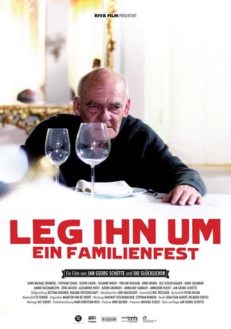 Leg ihn um! - Ein Familienfilm