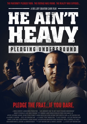 He Ain't Heavy: Pledging Underground