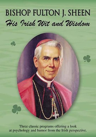 Fulton J. Sheen: His Irish Wit and Wisdom