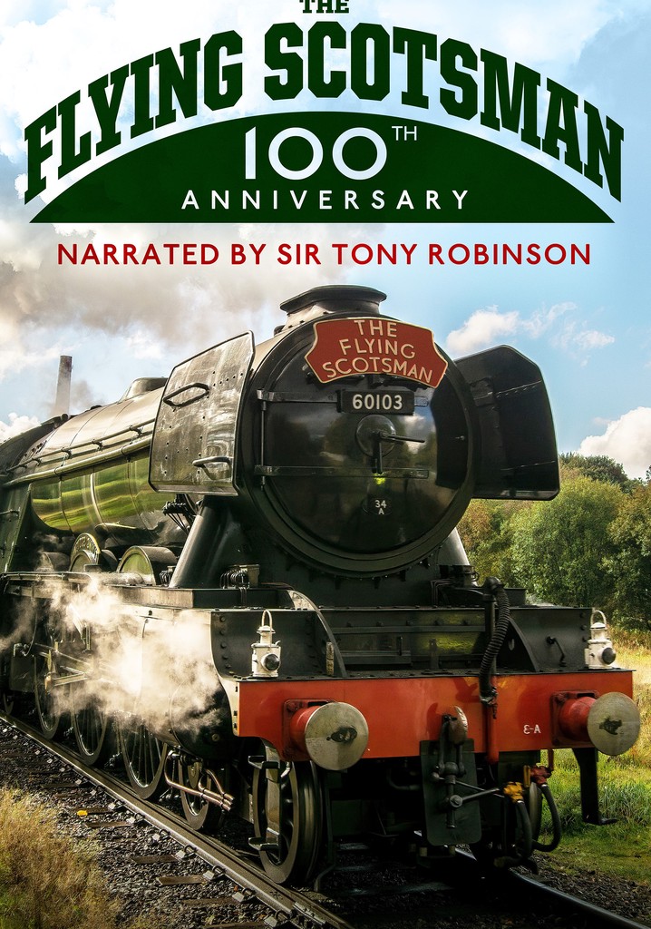 The Flying Scotsman - 100th Anniversary