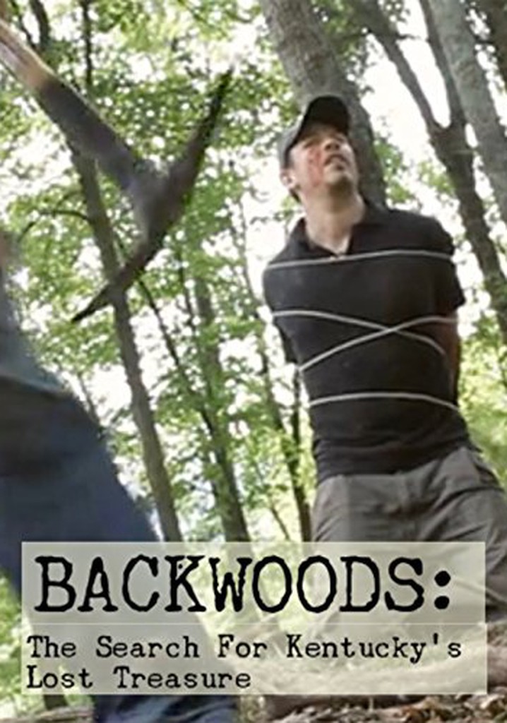 Backwoods: The Search for Kentucky's Lost Treasure