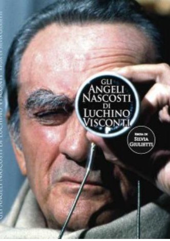 Gli angeli nascosti di Luchino Visconti