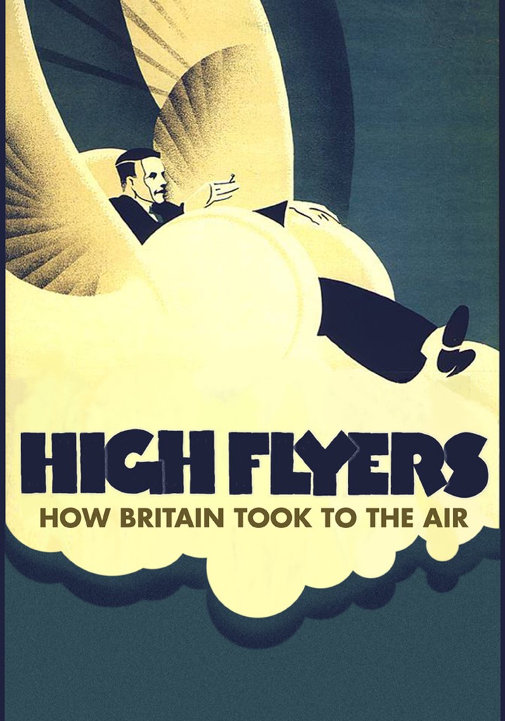 High Flyers: How Britain Took to the Air