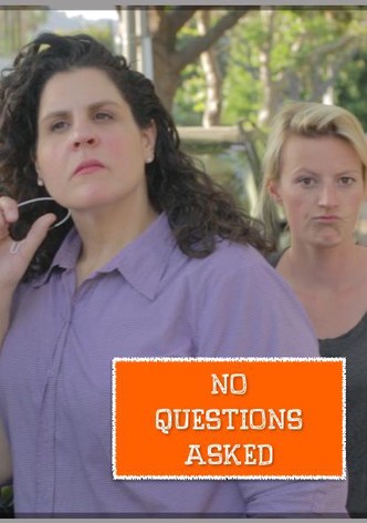 No Questions Asked