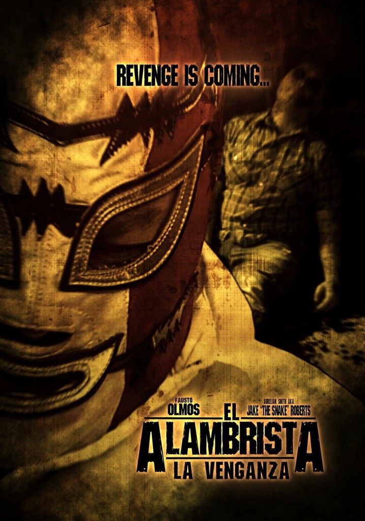 El Alambrista: La Venganza