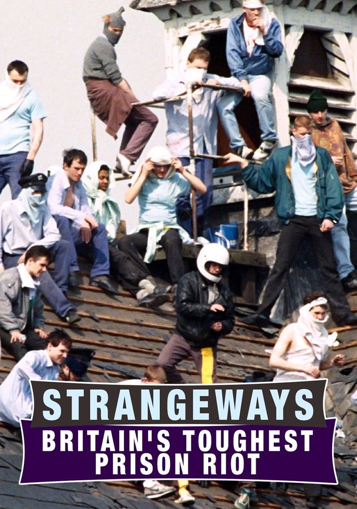 Strangeways: Britain's Toughest Prison Riot