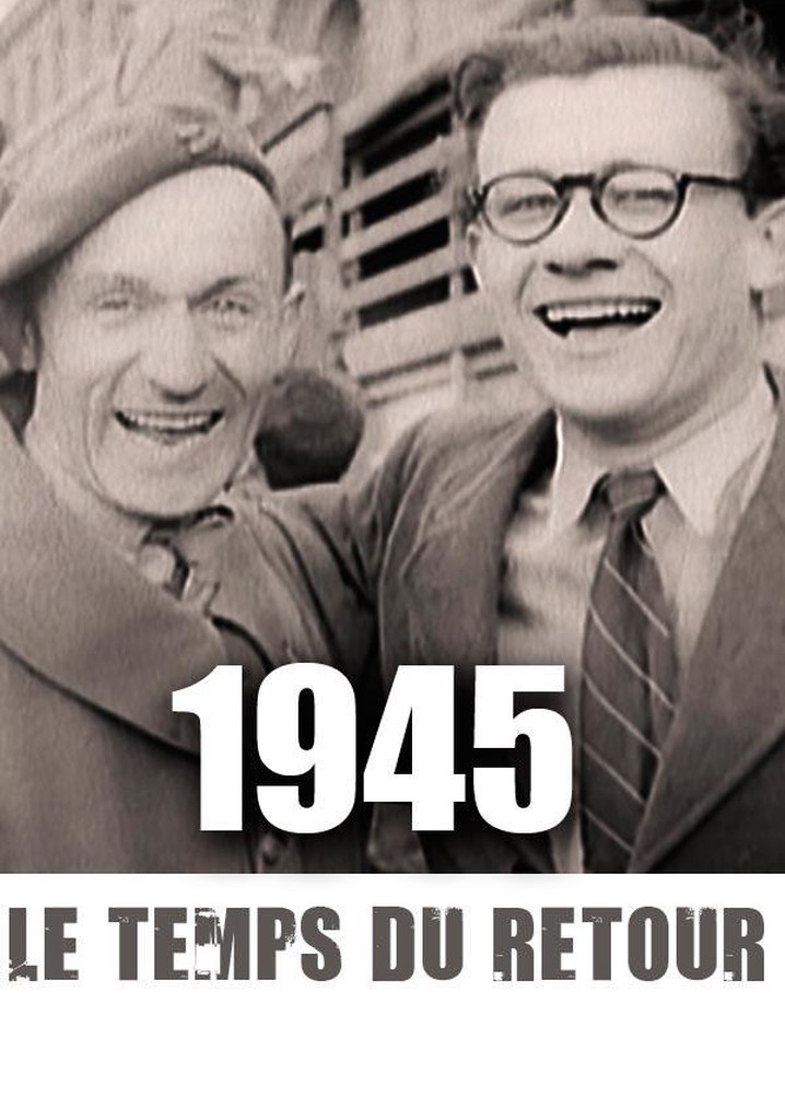 1945: le temps du retour