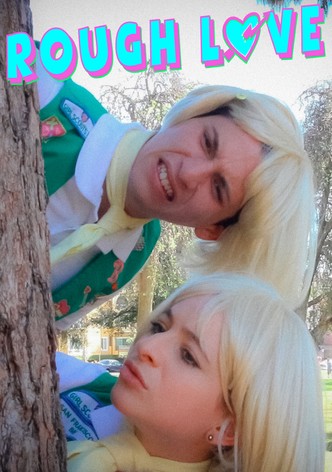 Rough Love