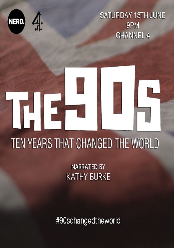 The 90s: Ten Years That Changed the World