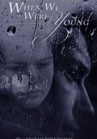 When We Were Young
