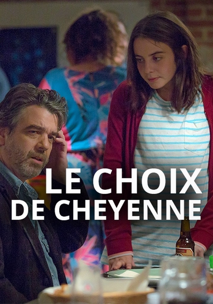 Le choix de Cheyenne