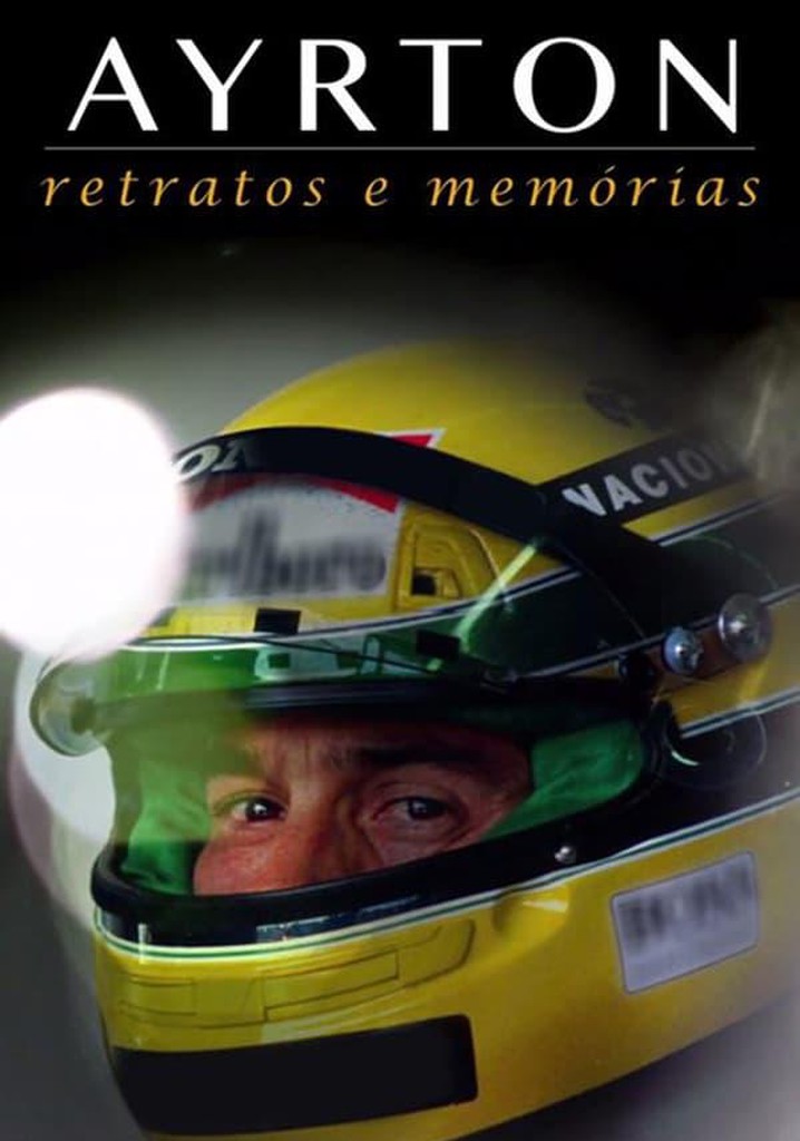 Ayrton: Retratos e Memórias - O Filme