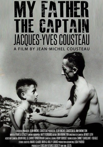 My Father the Captain: Jacques-Yves Cousteau