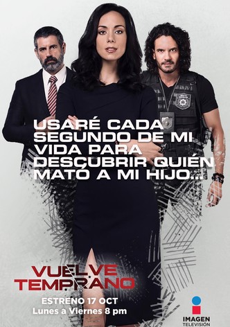Vuelve Temprano