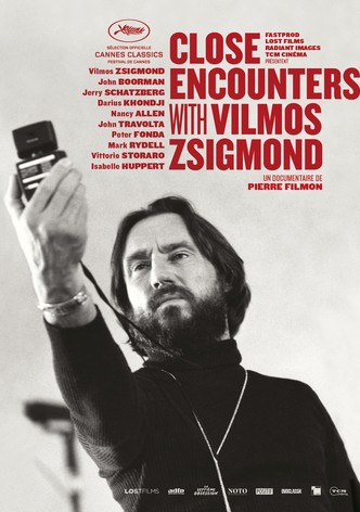 Close Encounters with Vilmos Zsigmond