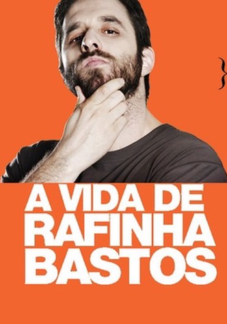 A Vida de Rafinha Bastos