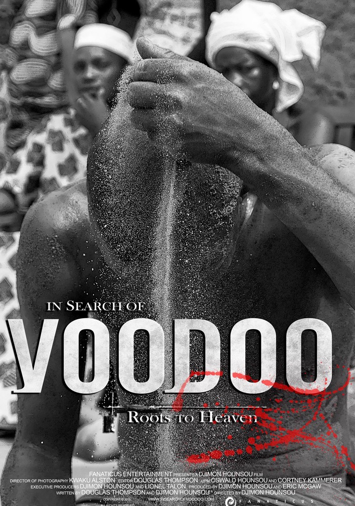 In Search of Voodoo: Roots to Heaven