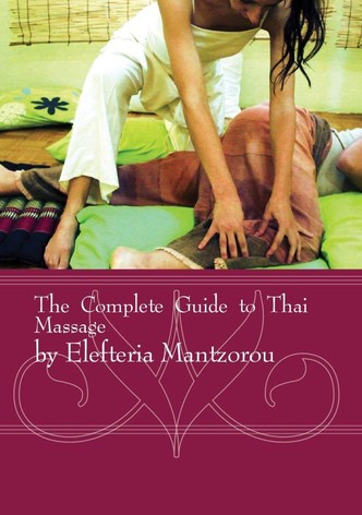 The Complete Guide to Thai Massage