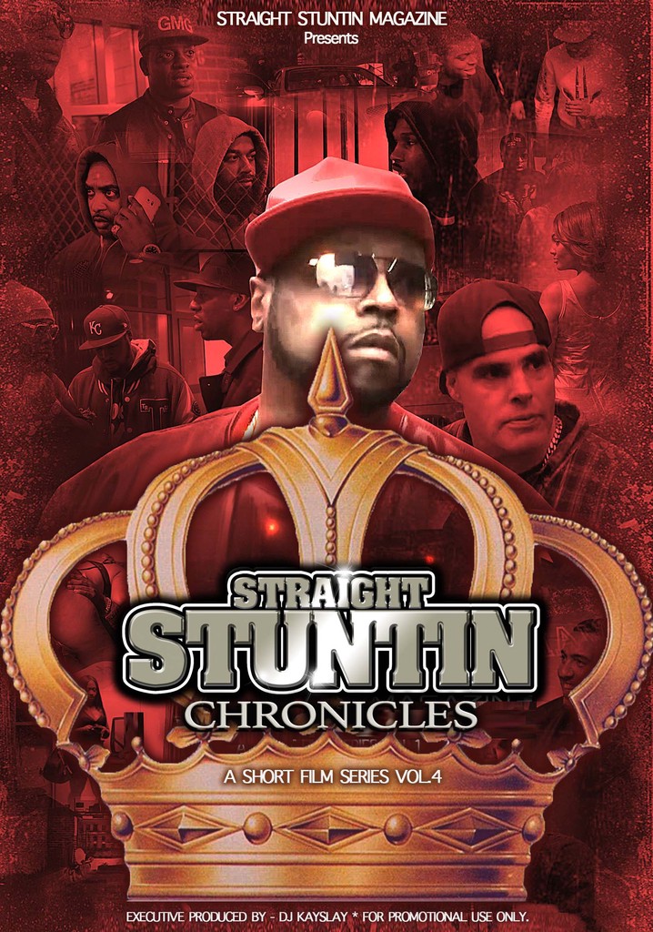 Straight Stuntin Chronicles: Volume 4 - Sometimes the Queen Is King