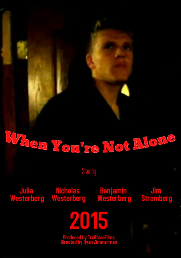 When You're Not Alone